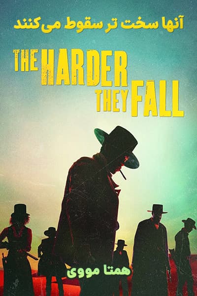 دانلود فیلم آنها سخت تر سقوط می کنند دوبله فارسی The Harder They Fall 2021